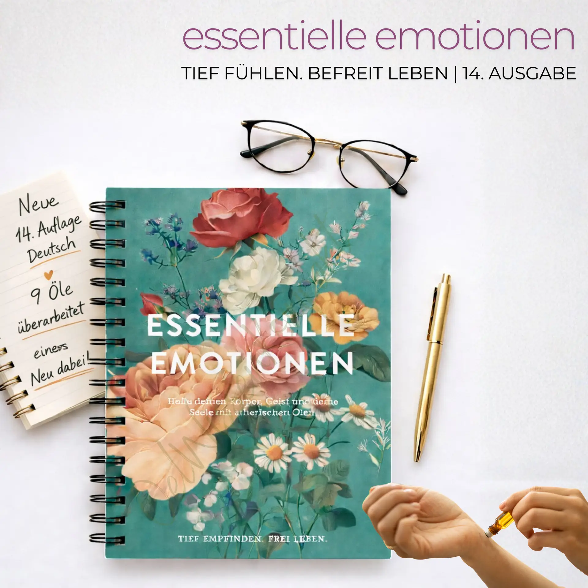 NEU! Essentielle Emotionen – Tief Fühlen, Befreit Leben,14. Auflage 2026